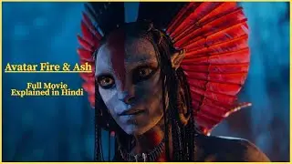 Avatar: Fire and Ash (2025) Full Movie Explained in Hindi/Urdu