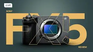 Sony FX5 ~ In-Depth Review & Test Footage