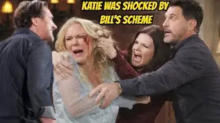 Katie was shocked by Bill's scheme; was he targeting Brooke? The Bold and the Beautiful Spoilers