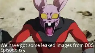 Dragon ball super episode 123 leaked Images