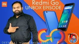 MI Redmi GO | Full unbox episode hindi english  by Official sunny tech info (हिंदी) (इंग्लिश)