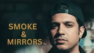 Smoke & Mirrors | Conscious Hip-Hop About Power & Control