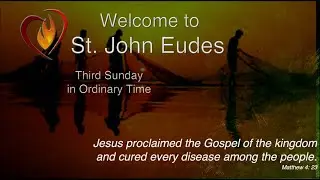 St. John Eudes Catholic Church Sunday (9 AM) Mass Service,  January 25, 2025