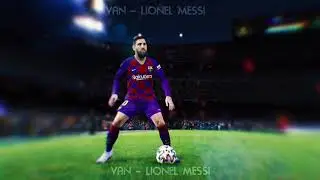 VanMilli - Lionel Messi (Official Visualizer)