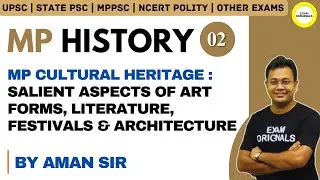 MP History lectures | Art Forms, Literature, Festivals & Architecture | UPSC | MPPSC | Aman sir