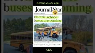 USA; ELECTRIC SCHOOL BUSES