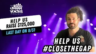 Help Urban Voices Project #ClosetheGap