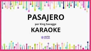 King Savagge - Pasajero KARAOKE (tono original)