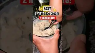 Banana Ice Cream🍌2 ingredients #food #easydessert #healthydessert #asmr #shorts #fyp #subscribe