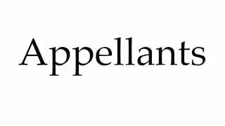 How to Pronounce Appellants