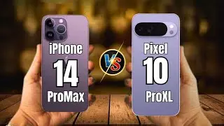 iPhone 14 Pro Max VS Pixel 10 Pro XL