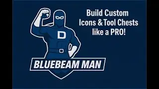 Level Up Your 2026 - Learn to Build EPIC Bluebeam Icons and Tool Chests