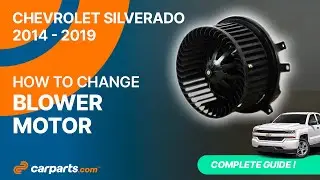 How to replace the Blower Motor 2014 - 2019 Chevrolet Silverado 💨