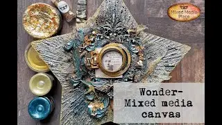 Wonder- Mixed media canvas tutorial for Mixed Media Place DT
