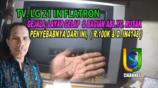TV LG 21 IN  LAYAR GELAP BAGIAN ABL RUSAK,  ADA 2 KOMPONEN INI YG. RUSAK RESISTOR & DIODA...