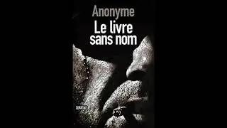 Livre Audio - Partie II - Le livre sans nom, Anonyme  chapitre 11 à 20