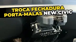 COMO TROCAR FECHADURA DO PORTA MALAS DO NEW CIVIC G8