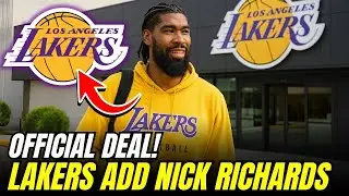 NICK RICHARDS SIGNS AS BACKUP CENTER TO STRENGTHEN LAKERS ROTATION | lakers news