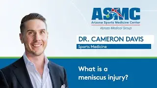 What is a meniscus injury? Dr. Davis | ASMC
