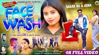 FACE WASH || NEW NAGPURI VIDEO SONG 2026 || Singer nitesh kachhap & anita bara