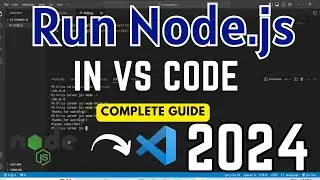 Как запустить Node.js в VS Code на Windows 10/11 [2024] | Настройка Node.js в VS Code | Учебное пособие по Node.js