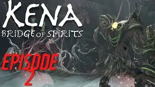 Kena: Bridge of Spirits #2 - The Woodland Knight and Taro's Story
