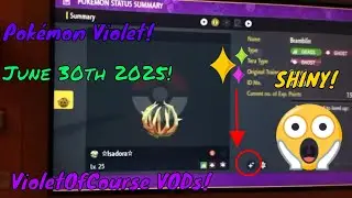 Pok&eacute;mon Violet Level Grinding! VioletOfCourse VODs! (June 30th 2025)