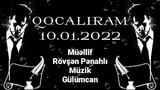 QOCALIRAM Şeir 10.01.2022