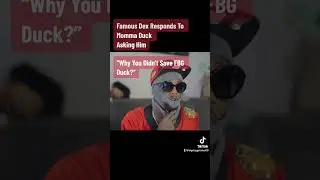 Famous Dex Answers Momma Duck Question About Fbg Duck