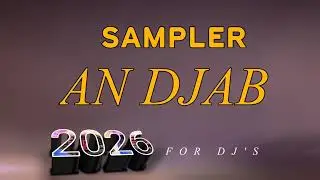 Sampler An Djab 2026 - Tony Mix 🔥