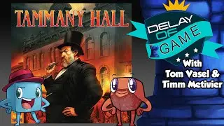 Delay of Game - Tammany Hall