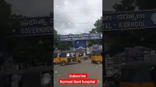 kurnool  Government hospital. 🏥🏨