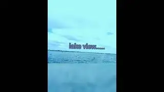 Chandlai Lake view  🔥 awesome #lake  #chandlailake