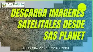 DESCARGAR IMAGENES SATELITALES DESDE SASPLANET - CASO PR&Aacute;CTICO 1