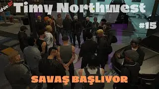 SAVAŞ ÇAĞRISI | Timy Northwest #15 | EightbornVnext