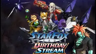Starfox Assault Birthday Stream