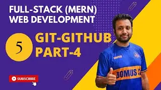 5. Full-stack web development in Bangla | Git and GitHub (part-4)