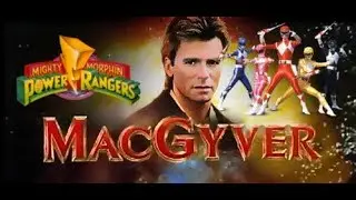 MacGyver 1985 (Mighty Morphin' Power Rangers Style)