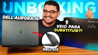 Dell Alienware 16 Aurora &ndash; Unboxing + Review COMPLETO do NOVO Notebook Gamer que Substitui o G15!?