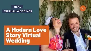 A Modern Love Story turned Virtual Wedding