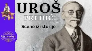 Uro&scaron; Predić | HistoryCast čet... nedeljom!, ep.06