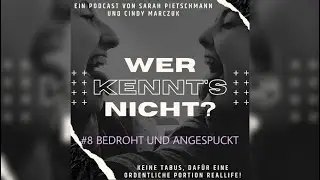#8 BEDROHT UND ANGESPUCKT
