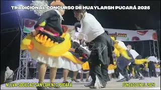 Conjunto de Huaylarsh Antiguo - Nueva Sociedad San Lorenzo Pucará 2025