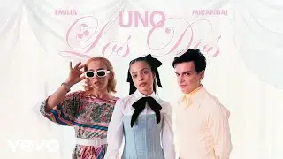 Miranda!, Emilia - Uno los Dos (Official Video)