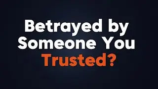 Prayer for Betrayal by a Best Friend &mdash; God Heal the Hurt and Restore My Heart (Psalm 55)