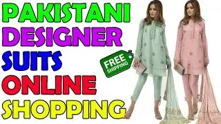 Pakistani Designer Suit | Buy Pakistani Designer Suits Online Shopping
