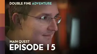 Double Fine Adventure! EP15: 