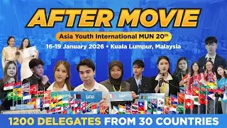 Asia Youth International MUN 20th  2026 - Supported By: MYCEB I Aftermovie