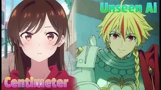 Centimeter X Unseen Ai | Mashup of Rent-a-Girlfriend X Fate/strange Fake