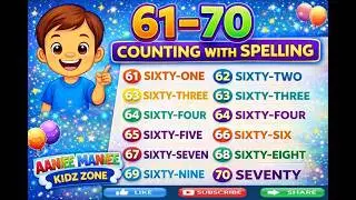 👉 61 to 70 Counting with Spelling | Kids Learning Numbers | AANIEE MANIEE KIDZ ZONE